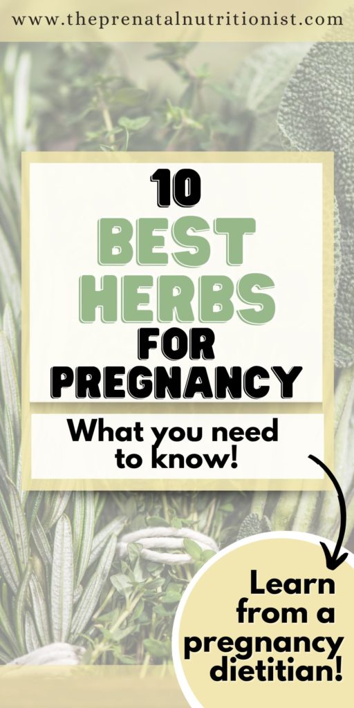 10 Best Herbs During Pregnancy