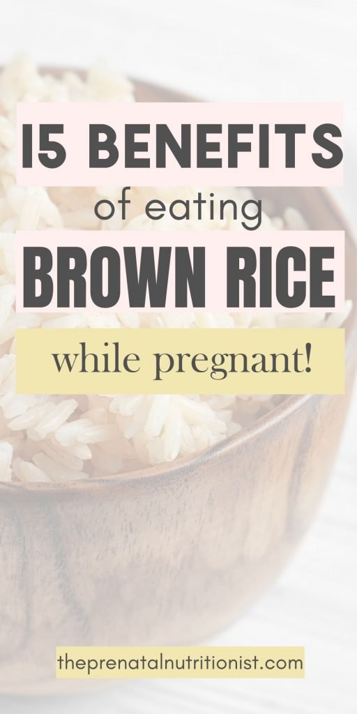 Benefits Of Brown Rice During Pregnancy The Prenatal Nutritionist