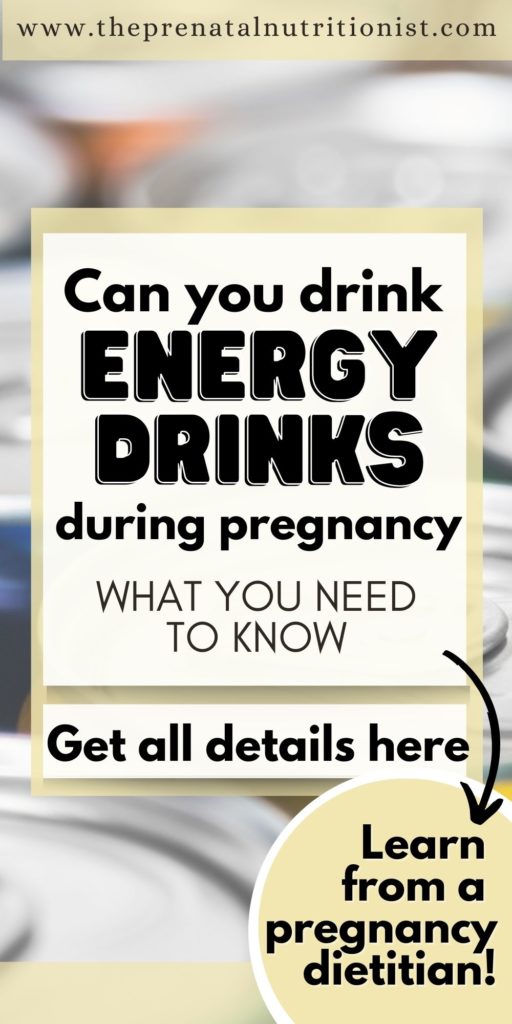 Can You Drink Energy Drinks While Pregnant The Prenatal Nutritionist