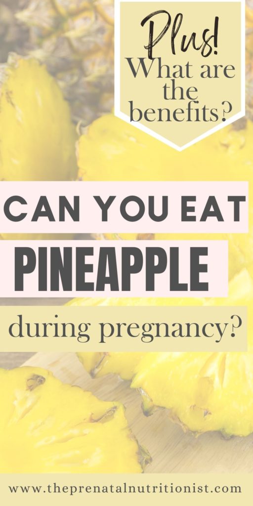 can you eat pineapple during pregnancy