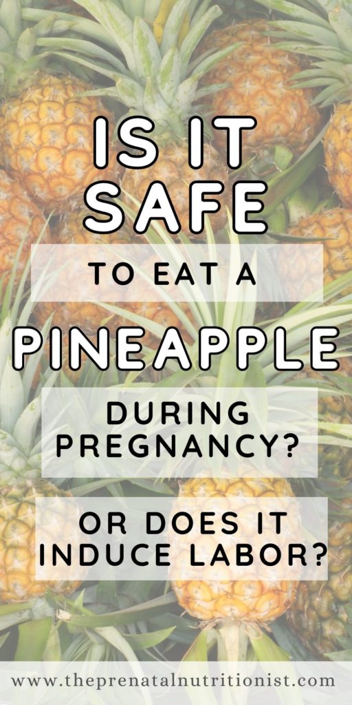 is it safe to eat pineapple during pregnancy