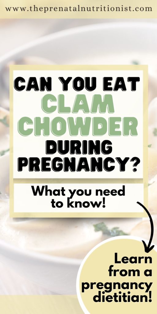 Can You Eat Clam Chowder While Pregnant?