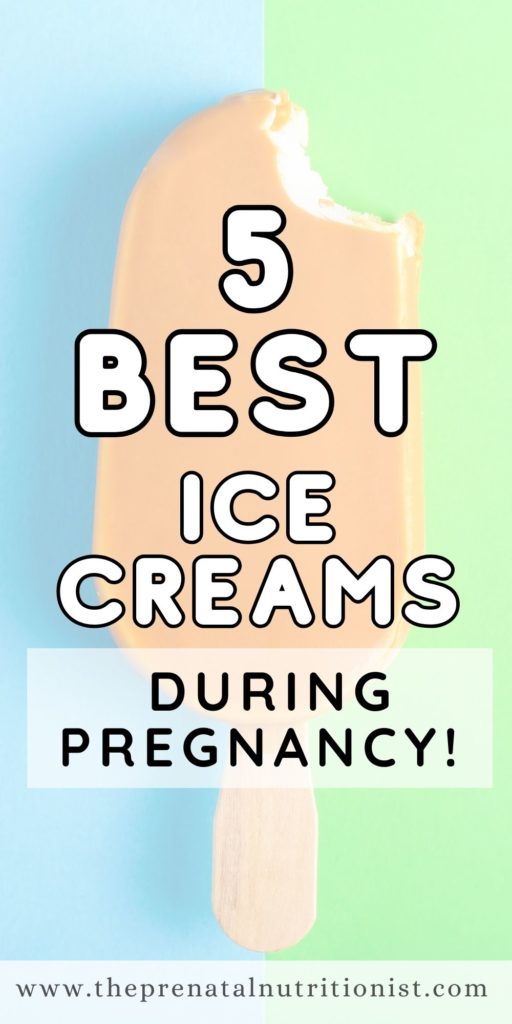 Best Ice Cream To Eat When Pregnant