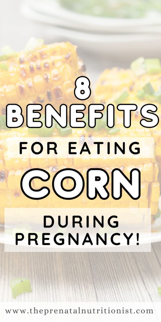 8 Benefits of Eating Corn During Pregnancy