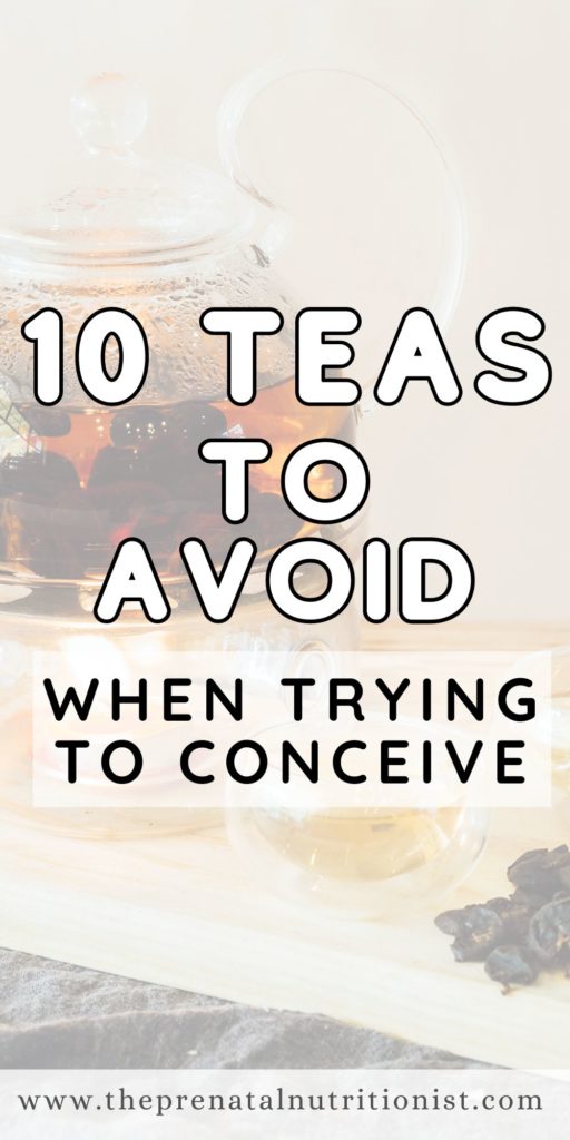 10 Teas To Avoid While Trying To Conceive