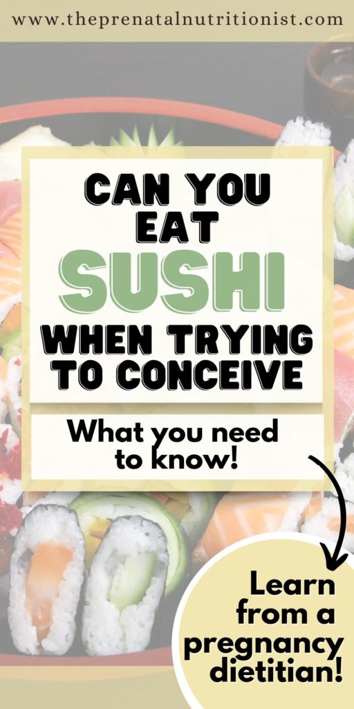 Can You Eat Sushi When Trying To Conceive?