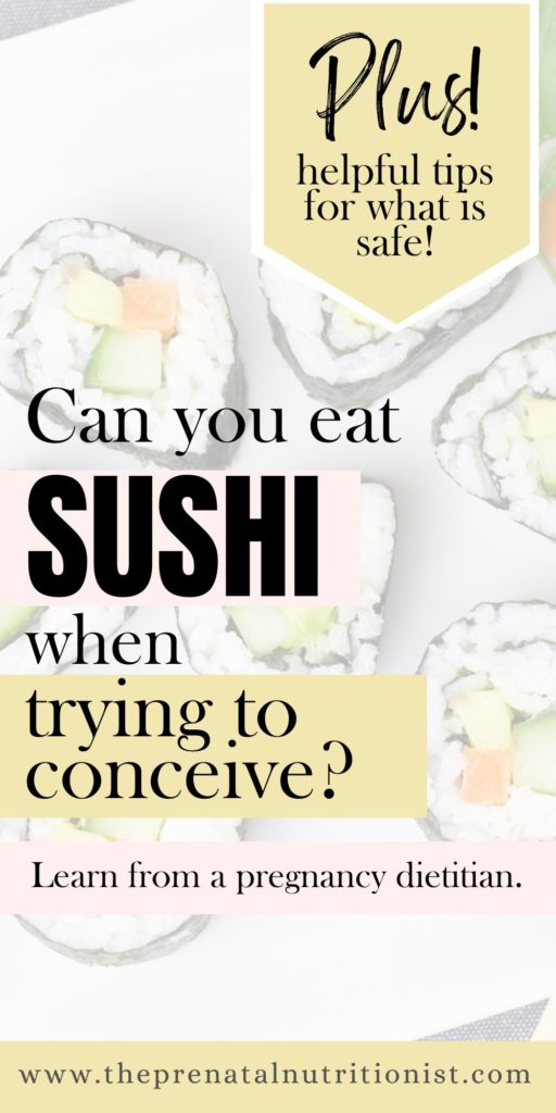 Can You Eat Sushi When Trying To Conceive?